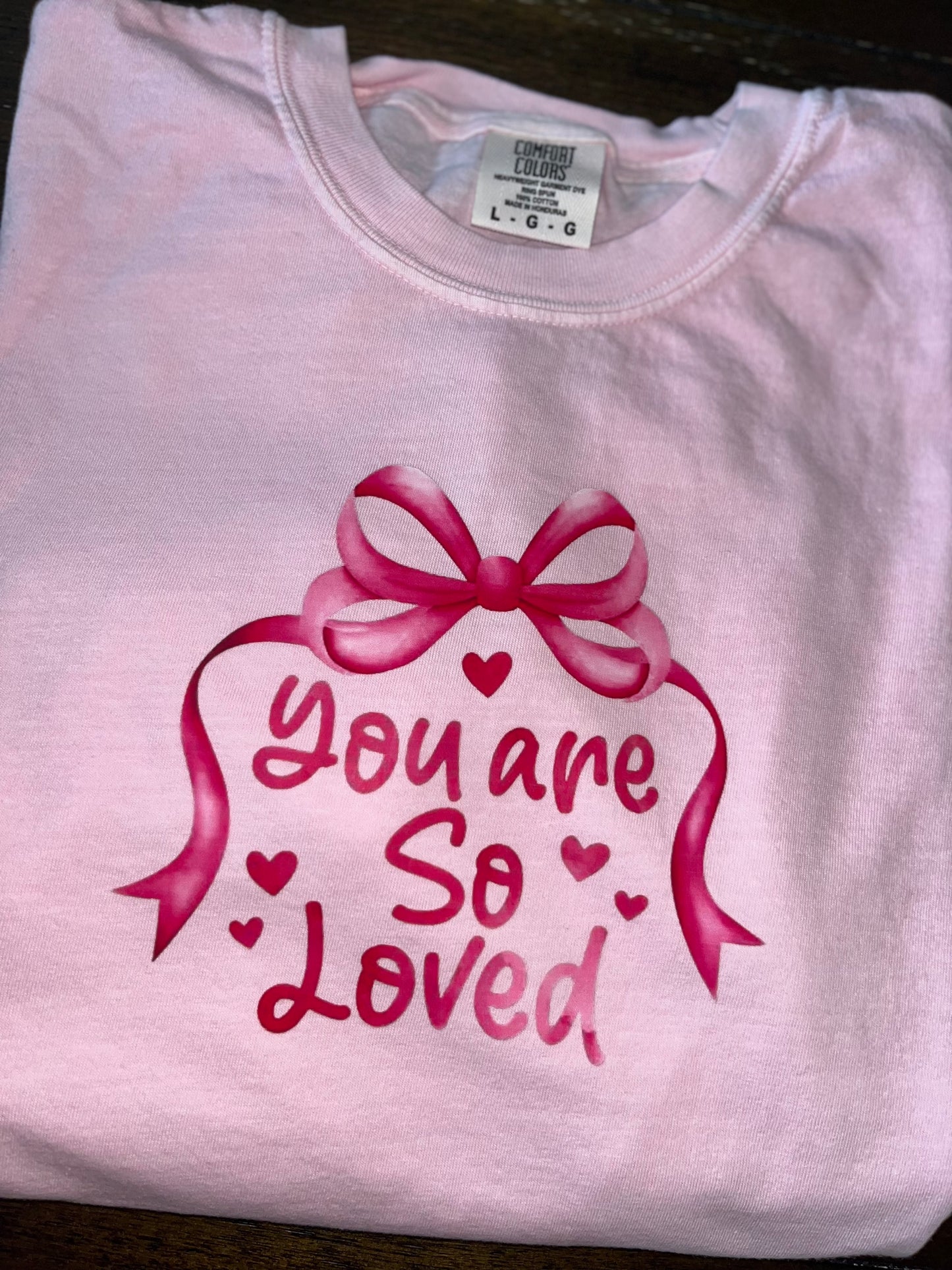 YOU ARE SO LOVED Tee